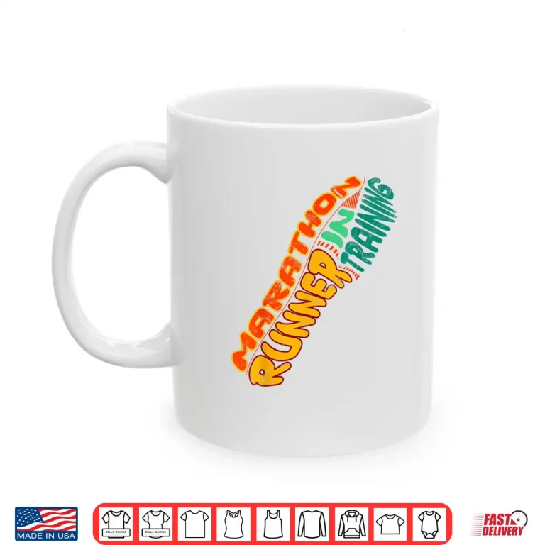 Mug Marathon Runner In Training Marathoner Half Marathon Shirt