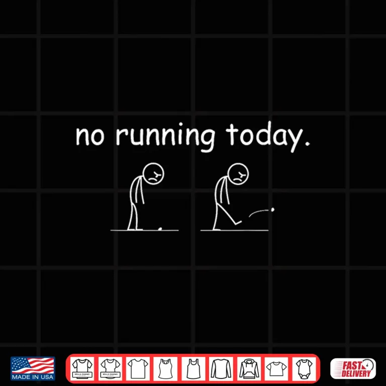 Design No Running Today Funny Marathon Runner Athlete Men Women Shirt