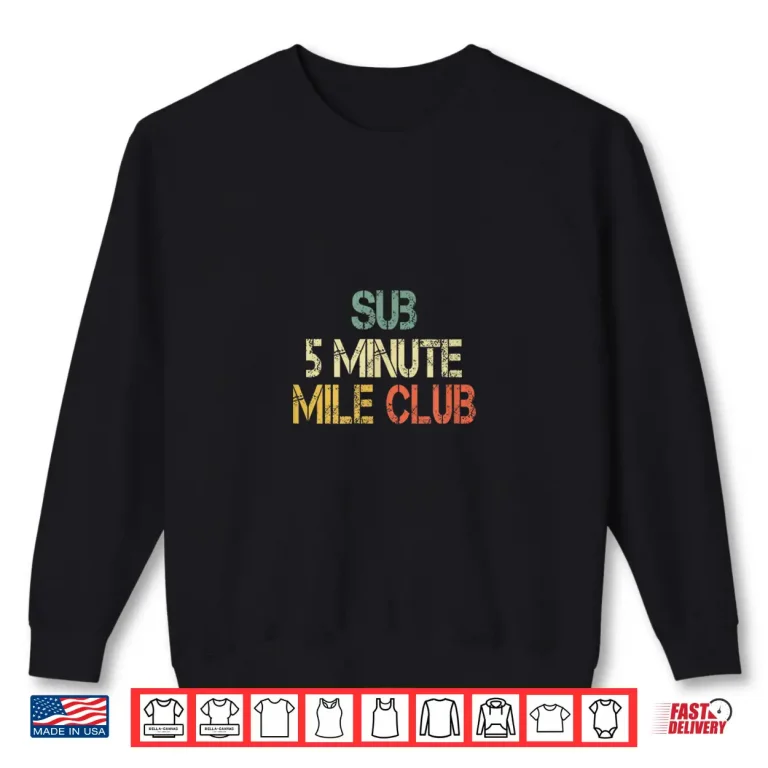 Sweatshirt Retro Sub 5 Minute Mile Club Runner Cross Country Running Shirt