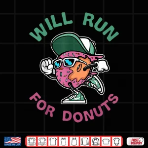 Design Runner WIll Run For Donuts Funny Runner Marathon Running Shirt