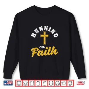Sweatshirt Running On Faith Funny Christian Workout Runner Religious Shirt
