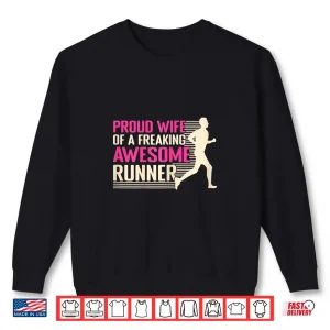 Sweatshirt Running Proud Wife Of A Awesome Marathon Runner Shirt