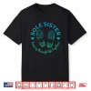 Sole Sisters Running Through Life Together Running Women Shirt