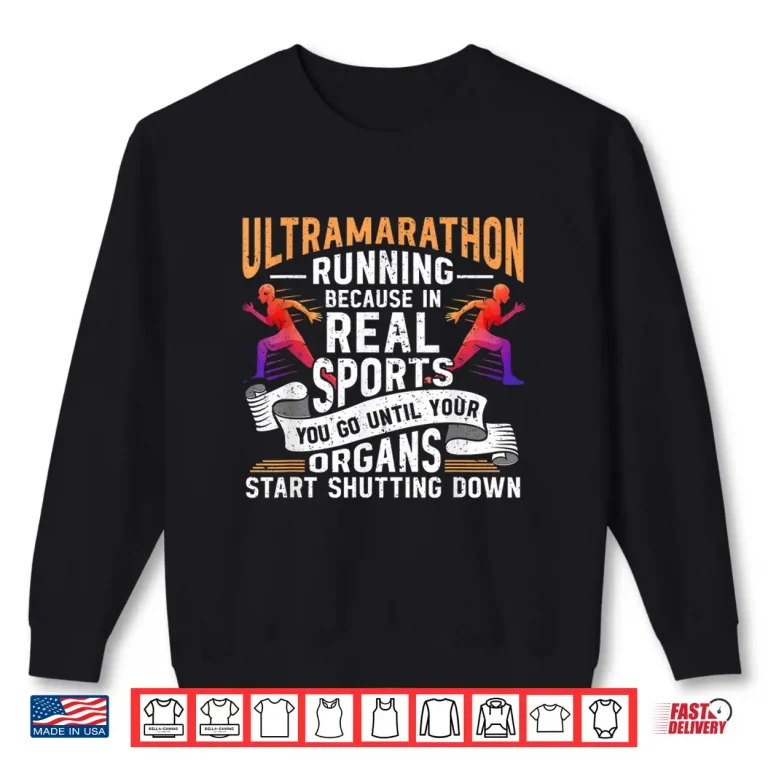 Sweatshirt Ultramarathon Ultra Running Ultra Runner Ultra Marathon Shirt