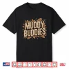 Muddy Buddies Shirt