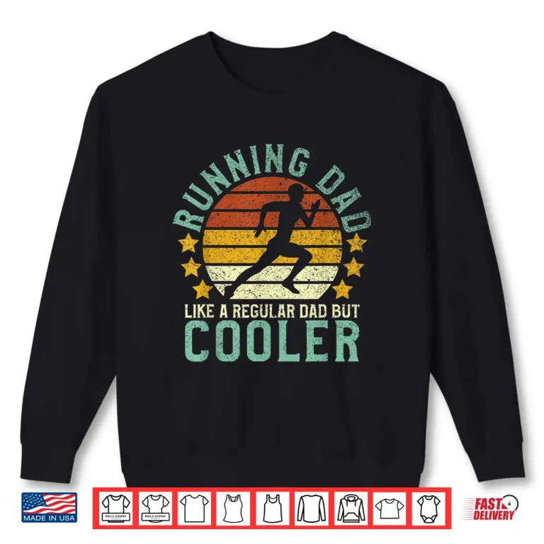 Sweatshirt Mens Running Dad Funny Marathon Runner Fathers Day Gift Shirt