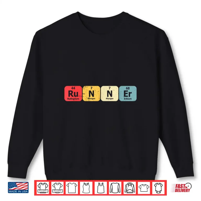 Sweatshirt Periodic Table Runner Marathon Running Funny Chemistry Pun Shirt