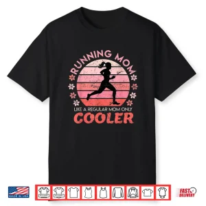 Running Mom Mother Gift Ladies Marathon Run Half Marathon Shirt