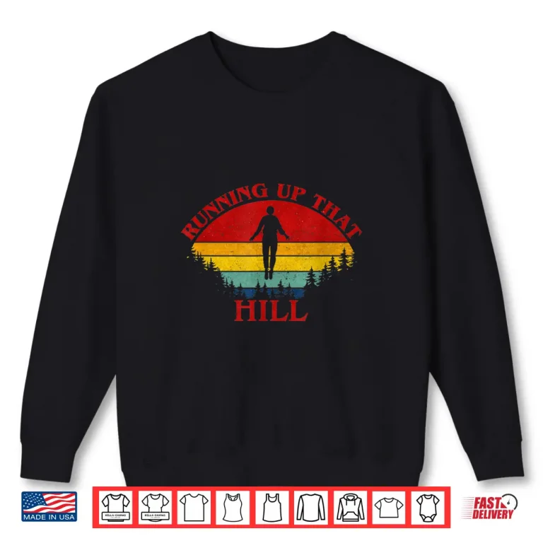 Sweatshirt Running up that hill 80s Runner Lover Shirt