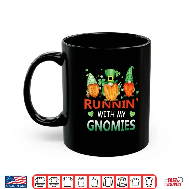 Mug Running With My Gnomies St Patrick Day Shamrock Gnome Shirt