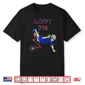 Sloppy Joe Tee Running The Country Is Like Riding A Bike Shirt