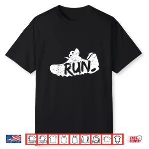 Sports Shoe Run Fun Running Gift For Runner Shirt