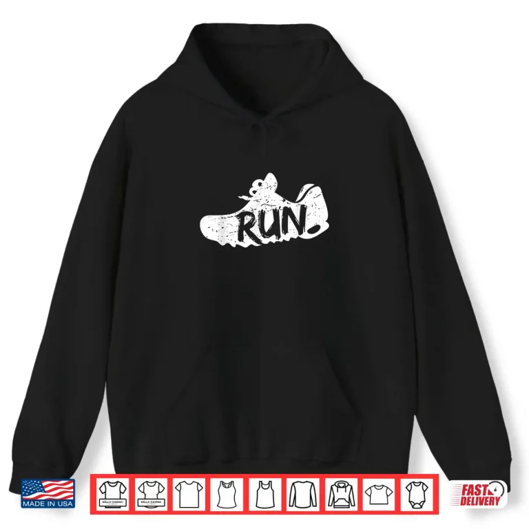 Hoodie Sports Shoe Run Fun Running Gift For Runner Shirt