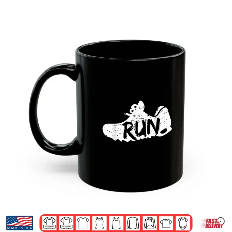 Mug Sports Shoe Run Fun Running Gift For Runner Shirt
