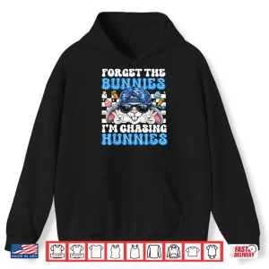 Hoodie Easter Forget The Bunnies Im Chasing Hunnies Toddler Boys Shirt
