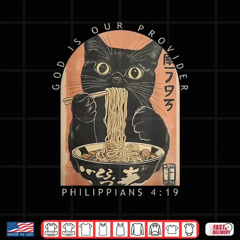 Design God is Our Provider Funny Cat Eating Ramen Japanese Shirt