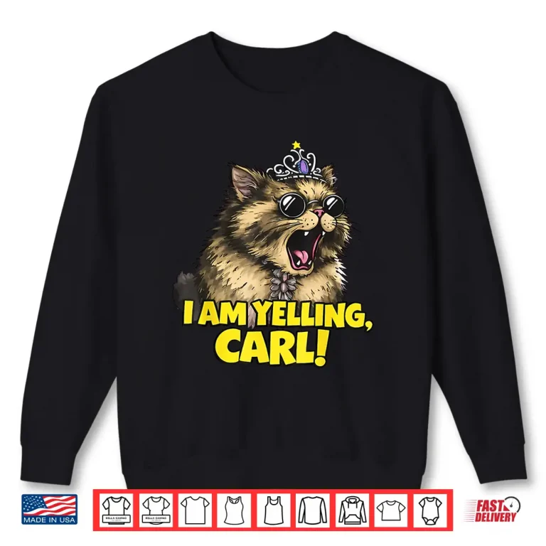 Sweatshirt I Am Yelling Carl Funny Donut Cat Shirt