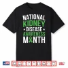 National Kidney Disease Awareness Month Pkd Green Ribbon Shirt