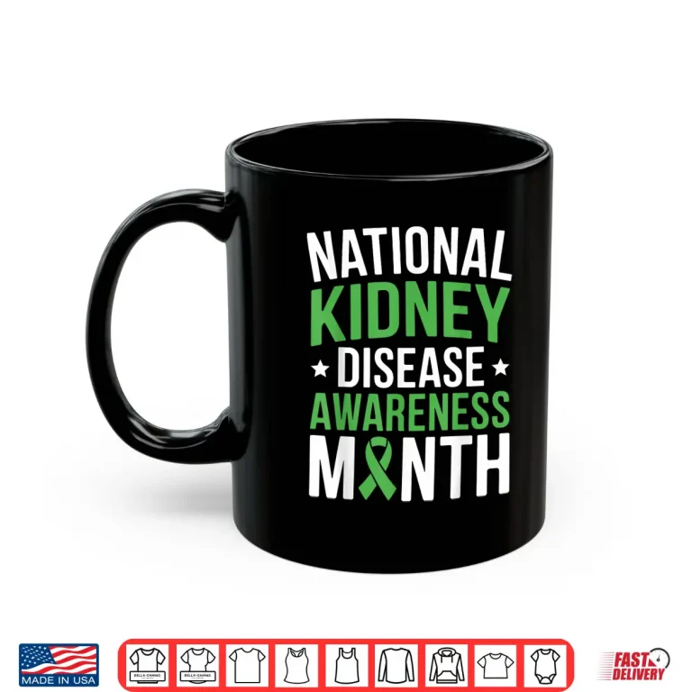 Mug National Kidney Disease Awareness Month PKD Green Ribbon Shirt