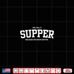 Design We Can It Supper Shirt