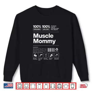 Sweatshirt 100 Muscle Mommy Bodybuilding Gym Fit Design on back Shirt