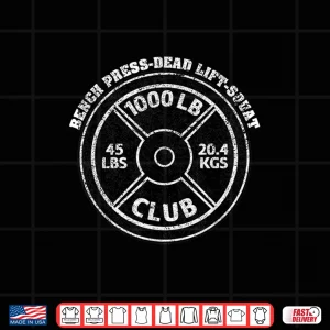 Design 1000 Lbs Pound Club Gym Weightlifting Dead Lift Bench Press Shirt