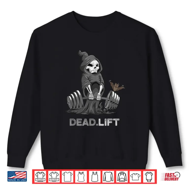 Sweatshirt Death deadlift Shirt bodybuilder Powerlifting Funny Gym Shirt