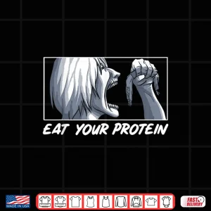 Design Eat Your Protein Anime Gym Manga Bodybuilding Fitness Anime Shirt