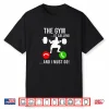Gym Is Calling Workout Fitness Bodybuilding Weight Lifting Shirt