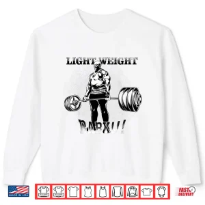 Sweatshirt Light Weight Baby Bodybuilding Gym Motivation Shirt