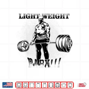 Design Light Weight Baby Bodybuilding Gym Motivation Shirt