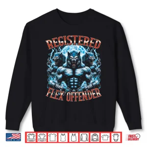 Sweatshirt Registered Flex Offender Shirt
