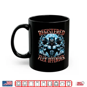 Mug Registered Flex Offender Shirt