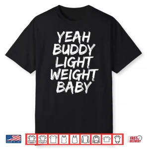 Yeah Buddy Light Weight Baby Shirt