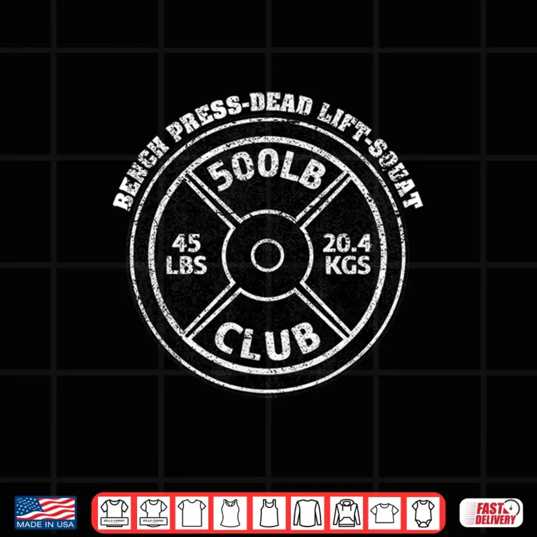 Design 500 Lbs Pound Club Gym Weightlifting Dead Lift Bench Press Shirt