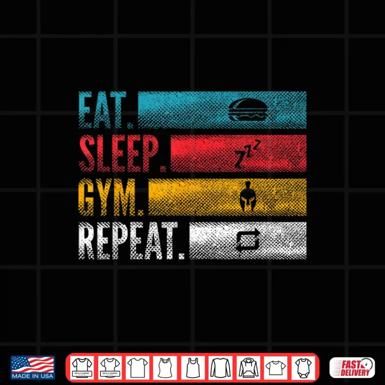 Design Eat Sleep Gym Repeat for Athletes for Weight Training Fitness Shirt