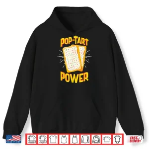 Hoodie Funny Pop Tart Power Bodybuilding Pre Workout Shirt Shirt