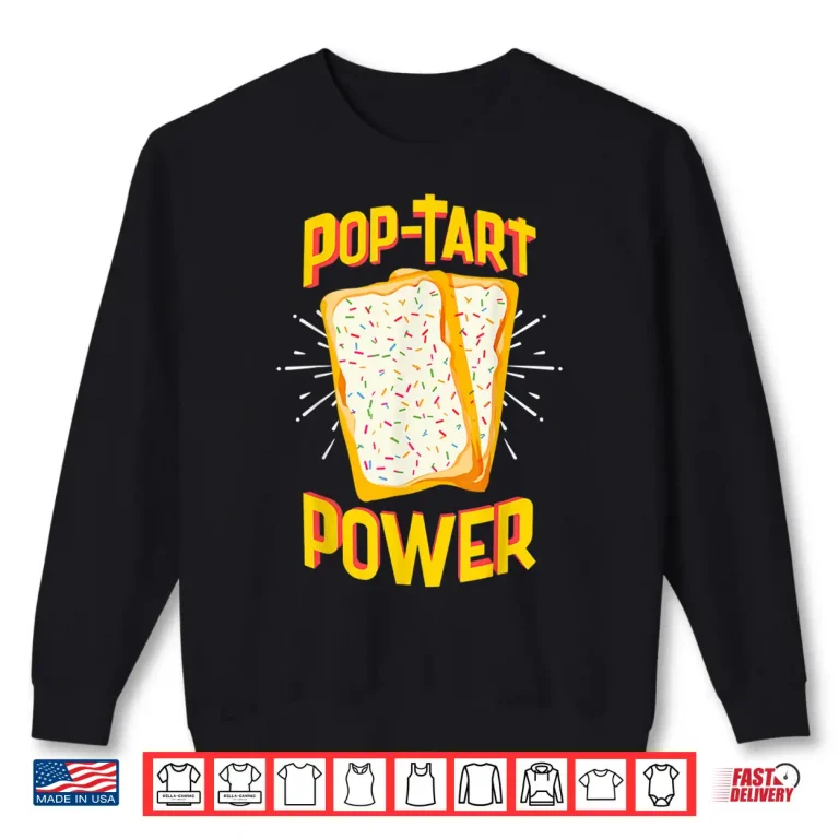 Sweatshirt Funny Pop Tart Power Bodybuilding Pre Workout Shirt Shirt