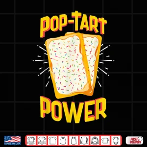 Design Funny Pop Tart Power Bodybuilding Pre Workout Shirt Shirt