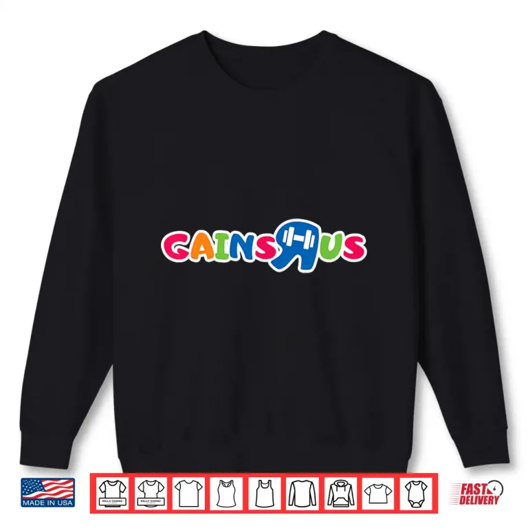 Sweatshirt Gym Bodybuilder Workout Gains R Us Shirt