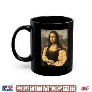 Mug Gym Mona Lisa Muscle Fun Workout Fitness Bodybuilding Women Shirt