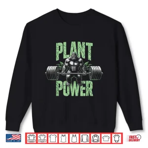 Sweatshirt Plant Power Tee Vegan and Vegetarian Gym Workout Fitness Shirt