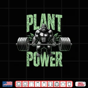 Design Plant Power Tee Vegan and Vegetarian Gym Workout Fitness Shirt