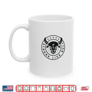 Mug Strong Like A Bull Powerlifting Bodybuilding Shirt
