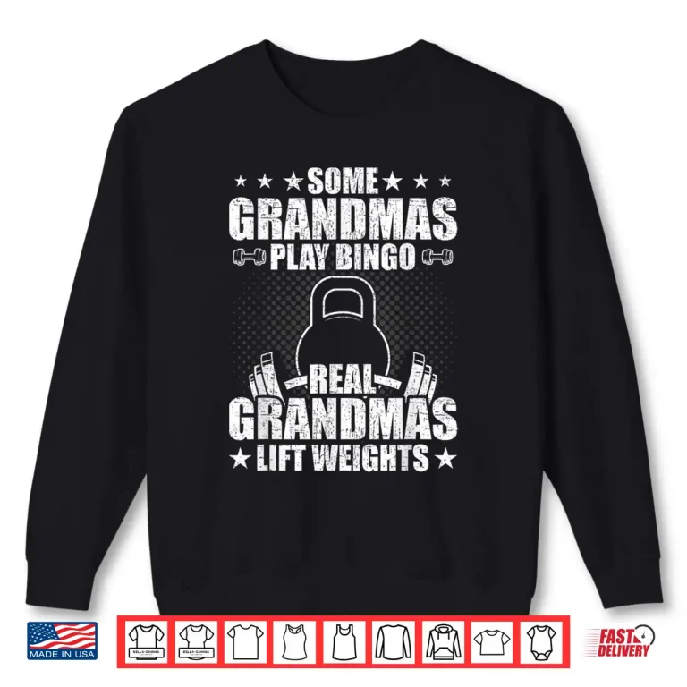 Sweatshirt Weightlifting Grandma Bodybuilding Weightlifting Workout Shirt