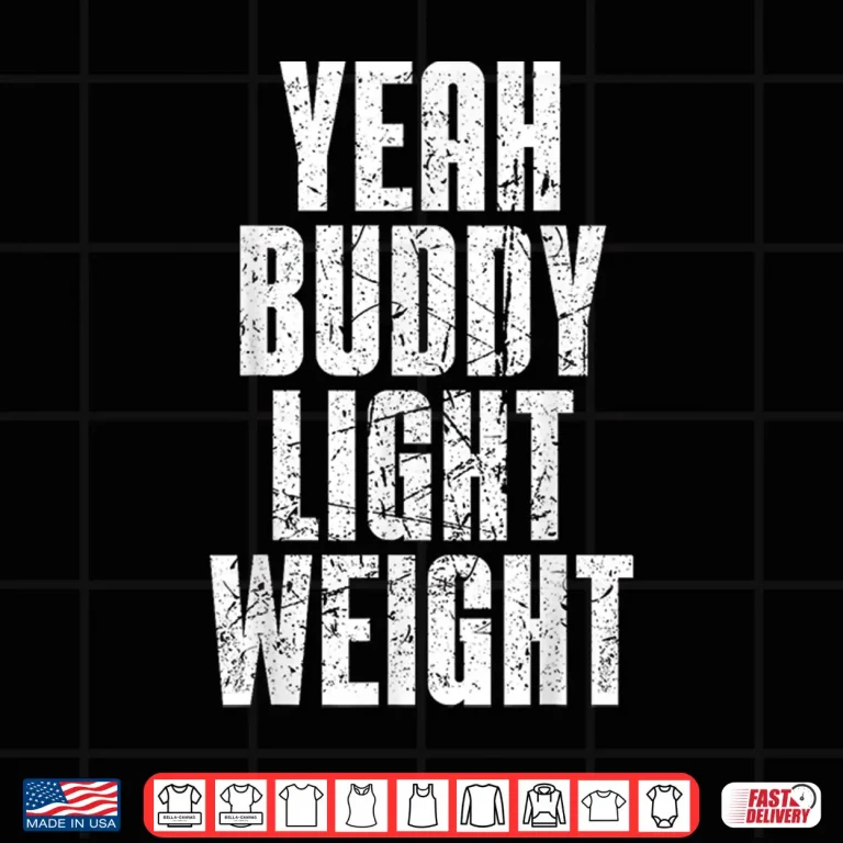 Design Yeah Buddy Light Weight Baby Old School Bodybuilding Shirt
