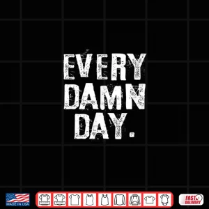 Design Every Damn Day Weightlifter Bodybuilder Runner Shirt
