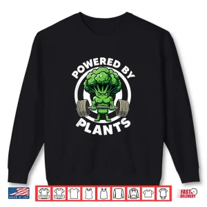 Sweatshirt Powered By Plants Vegan Athlete Vegan Gym Vegan Bodybuilding Shirt