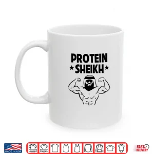 Mug Protein Sheikh Funny Arabic Gym Fitness Lover Bodybuilding Shirt