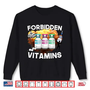 Sweatshirt Bodybuilding Forbidden Vitamins Testosterone Anabolic Humor Funny Shirt